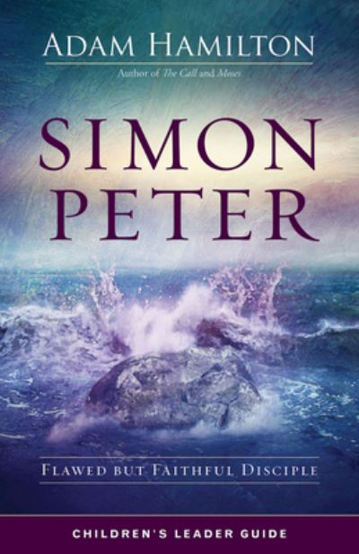 Cover for Adam Hamilton · Simon Peter Children's Leader Guide (Paperback Book) (2018)