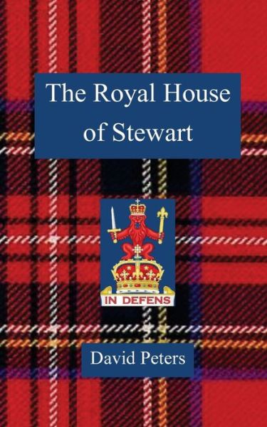 Cover for David Peters · The Royal House of Stewart (Paperback Book) (2014)