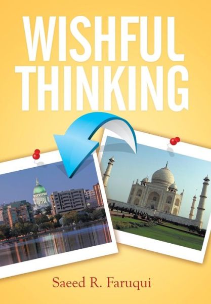 Cover for Saeed R Faruqui · Wishful Thinking (Innbunden bok) (2015)