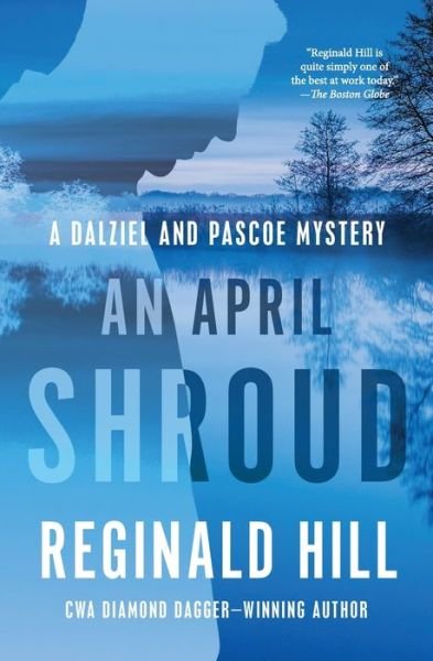 Cover for Reginald Hill · An April Shroud - Dalziel and Pascoe Mysteries (Paperback Book) (2021)