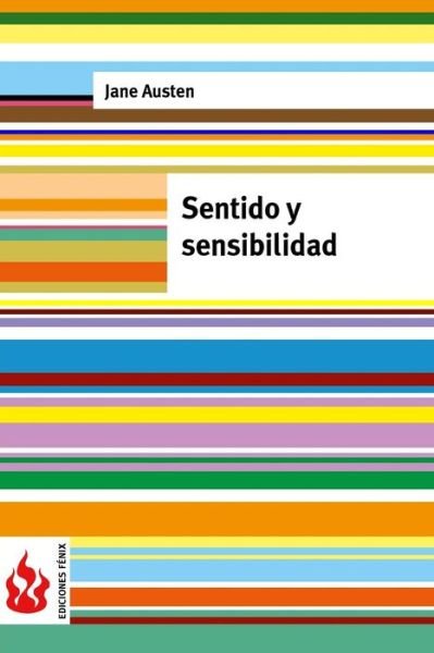 Sentido Y Sensibilidad: (Low Cost). Edicion Limitada - Jane Austen - Książki - Createspace - 9781516824120 - 9 sierpnia 2015