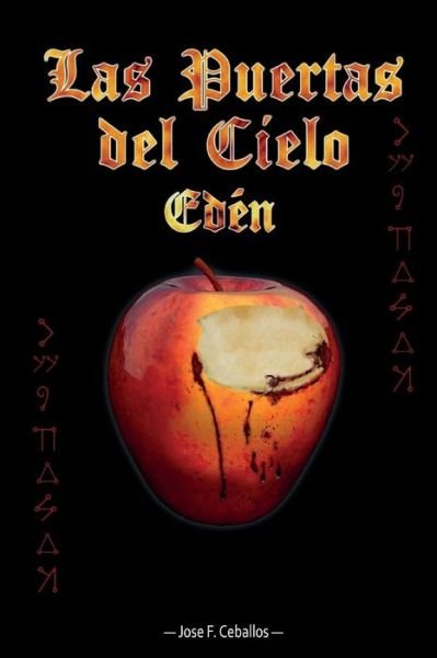 Cover for Jf Jose Fernando Ceballos Castillo Cc · Las Puertas Del Cielo: Eden (Pocketbok) (2015)