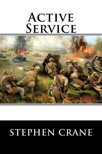 Cover for Stephen Crane · Active Service (Paperback Book) (2015)