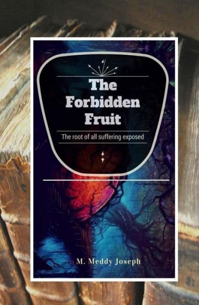 Cover for Muhamed Meddy Joseph Mitala · The Forbidden Fruit (Paperback Bog) (2016)