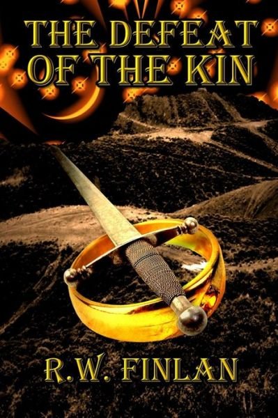 Cover for R W Finlan · The Defeat of The Kin (Pocketbok) (2015)