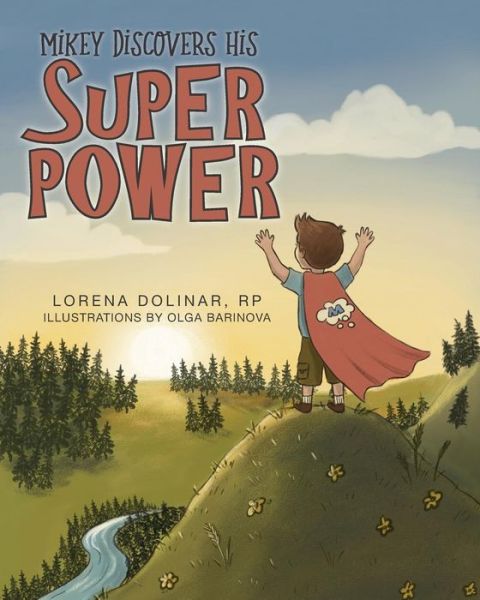 Cover for Lorena Dolinar · Mikey Discovers His Super Power (Paperback Book) (2019)