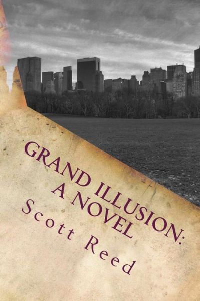 Cover for Scott Reed · Grand Illusion A Novel (Paperback Book) (2016)