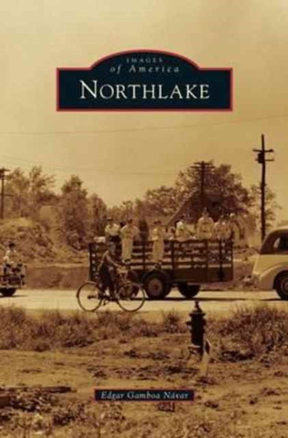 Cover for Edgar Gamboa Navar · Northlake (Hardcover Book) (2012)