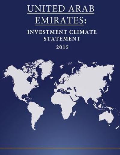 United Arab Emirates - United States Department of State - Książki - Createspace Independent Publishing Platf - 9781532888120 - 23 kwietnia 2016