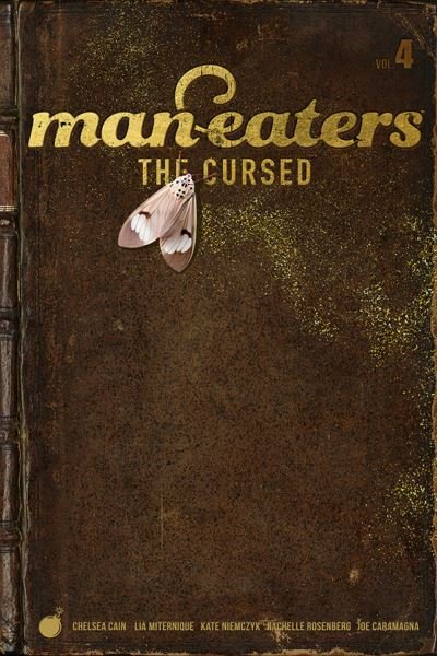 Cover for Chelsea Cain · Man-Eaters, Volume 4: The Cursed (Pocketbok) (2022)