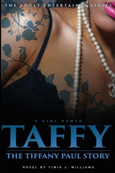 Cover for Timia J Williams · A Girl Named Taffy (Paperback Bog) (2016)