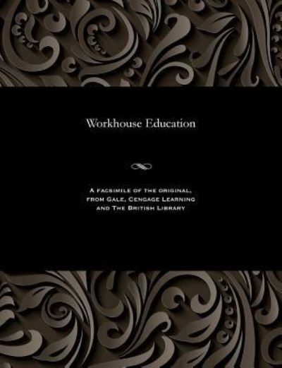 Cover for Workhouse Education (Paperback Book) (1902)