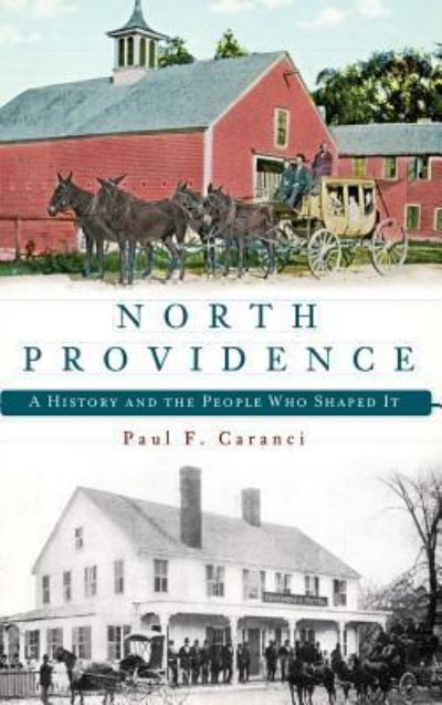 Cover for Paul F Caranci · North Providence (Hardcover Book) (2012)