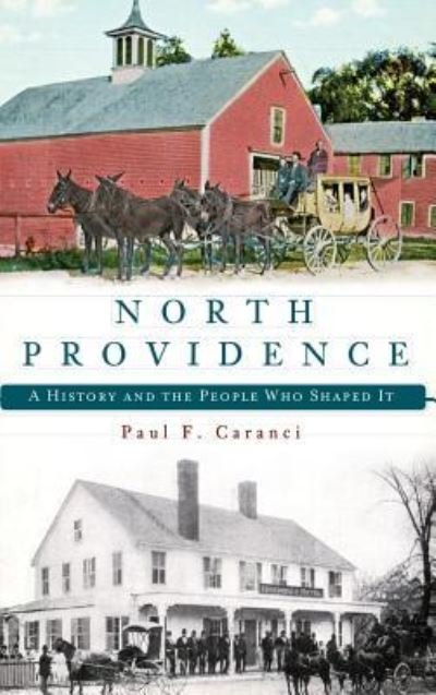Cover for Paul F Caranci · North Providence (Hardcover Book) (2012)