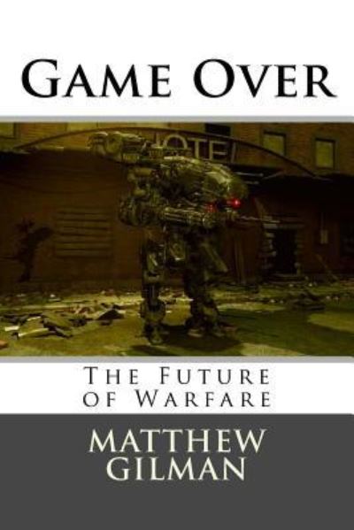 Cover for Matthew Gilman · Game Over (Taschenbuch) (2017)