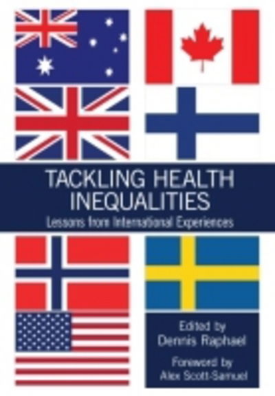 Cover for Dennis Raphael · Tackling Health Inequalities: Lessons from International Experiences (Paperback Book) (2012)