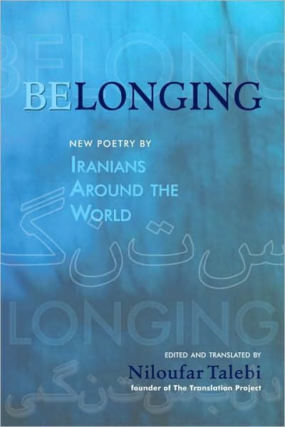 Belonging: New Poetry by Iranians Around the World - Scala Translation - Niloufar Talebi - Livros - North Atlantic Books,U.S. - 9781556437120 - 5 de agosto de 2008