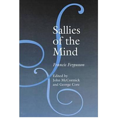 Cover for Francis Fergusson · Sallies of the Mind (Hardcover Book) (1997)