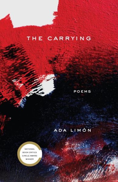 Cover for Ada Limon · The Carrying: Poems (Hardcover Book) (2018)