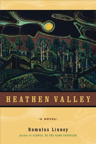 Cover for Romulus Linney · Heathen Valley (Paperback Book) (2004)