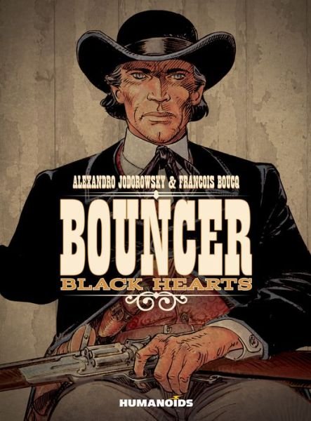 Cover for Alejandro Jodorowsky · Bouncer: Black Hearts - Bouncer (Hardcover bog) (2015)