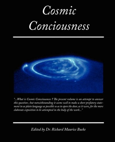 Bucke, Dr Richard Maurice, Dr · Cosmic Conciousness (Paperback Book) (2008)