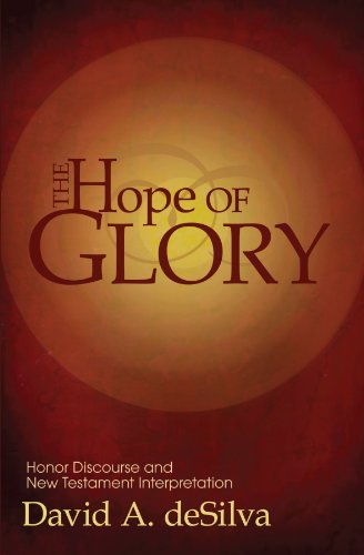 Cover for David A. Desilva · The Hope of Glory: Honor Discourse and New Testament Interpretation (Paperback Book) (2009)