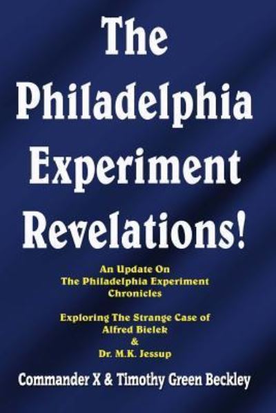 Cover for Commander X · The Philadelphia Experiment Revelations! (Pocketbok) (2016)