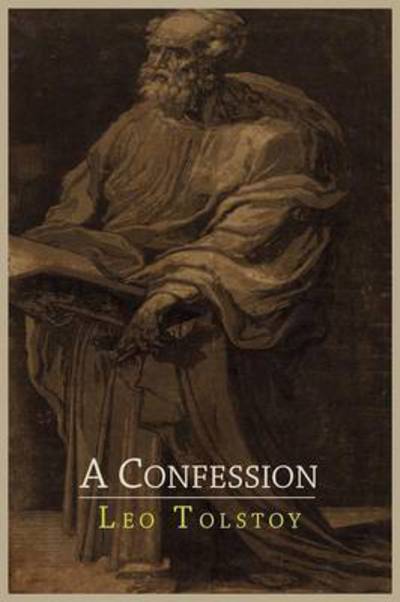Cover for Leo Nikolayevich Tolstoy · A Confession (Paperback Book) (2011)