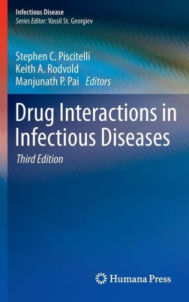 Cover for Stephen C Piscitelli · Drug Interactions in Infectious Diseases - Infectious Disease (Hardcover Book) [3rd ed. 2011 edition] (2011)