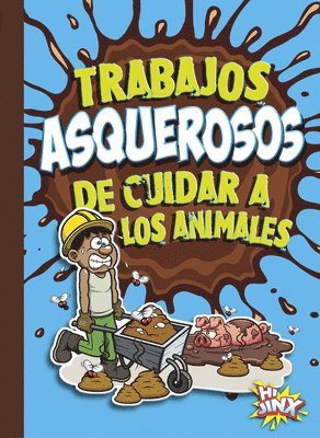 Cover for Stephanie Bearce · Trabajos Asquerosos de Cuidar a Los Animales (Book) (2022)