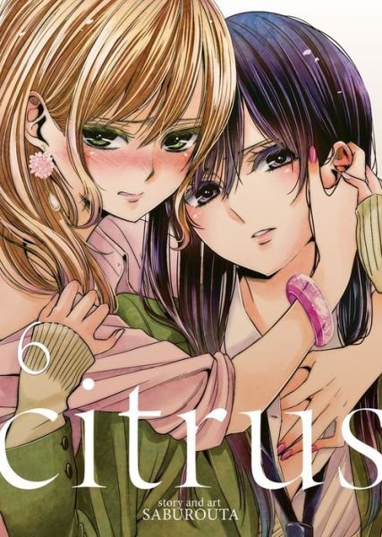 Cover for Saburouta · Citrus Vol. 6 - Citrus (Paperback Book) (2017)