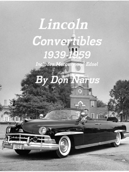 Cover for Don Narus · Lincoln Convertibles 1939-1959 (Taschenbuch) (2013)