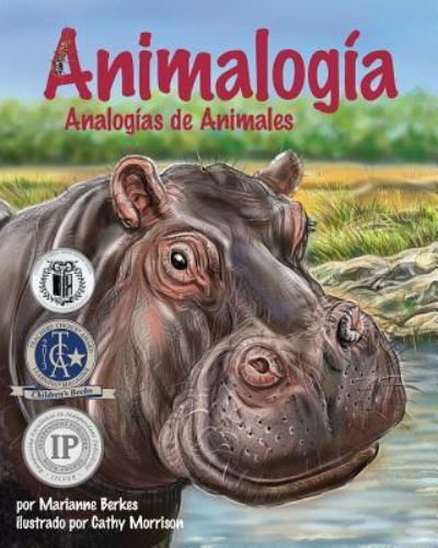 Animalogía - Marianne Berkes - Livres - Arbordale Publishing - 9781628554120 - 10 août 2011