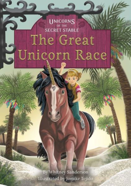 Cover for Whitney Sanderson · The Great Unicorn Race: Book 8 - Unicorns of the Secret Stable Set 2 (Hardcover Book) (2021)