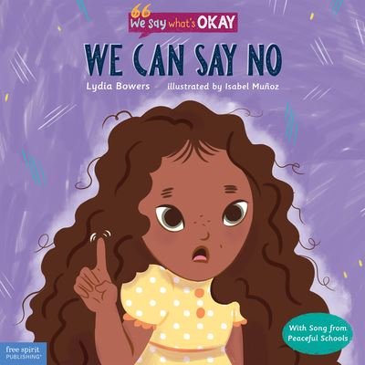 Cover for Free Spirit Publishing · We Can Say No (Hardcover Book) (2022)