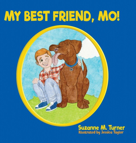 Cover for Suzanne M Turner · My Best Friend, Mo! (Hardcover Book) (2020)