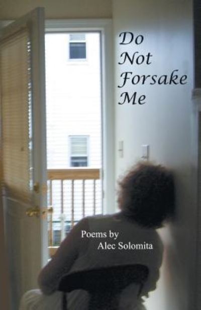 Cover for Alec Solomita · Do Not Forsake Me (Paperback Book) (2017)