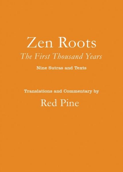Cover for Red Pine · Zen Roots: The First Thousand Years (Taschenbuch) (2022)