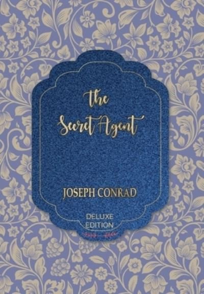 Cover for Joseph Conrad · The Secret Agent (Hardcover bog) (2020)