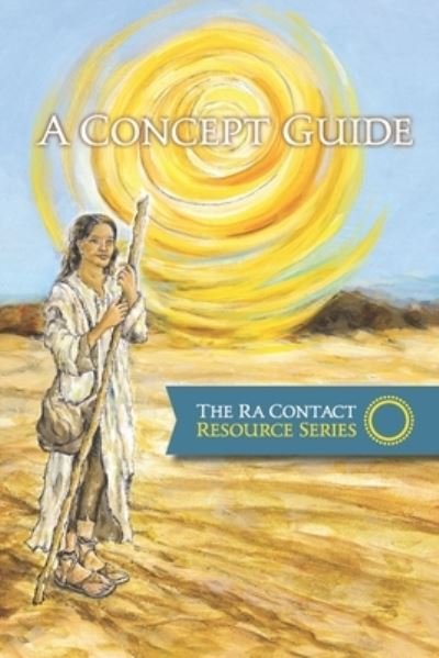 Cover for Gary L Bean · The Ra Contact Resource Series - A Concept Guide (Paperback Book) (2020)