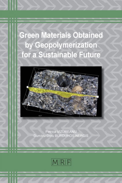 Cover for Petrica Vizureanu · Green Materials Obtained by Geopolymerization for a Sustainable Future (Paperback Book) (2021)