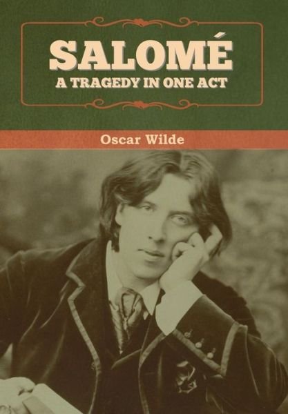 Cover for Oscar Wilde · Salome: A tragedy in one act (Innbunden bok) (2020)
