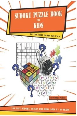 Cover for Puzzle Enterprise · Sudoku Puzzle Book For Kids Ages 8 - 10 (Paperback Bog) (2019)