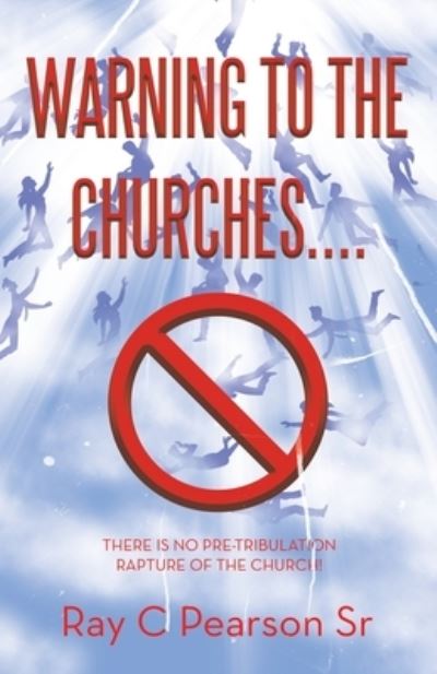 Cover for Ray C. Pearson Sr · Warning to the Churches... . (Book) (2022)