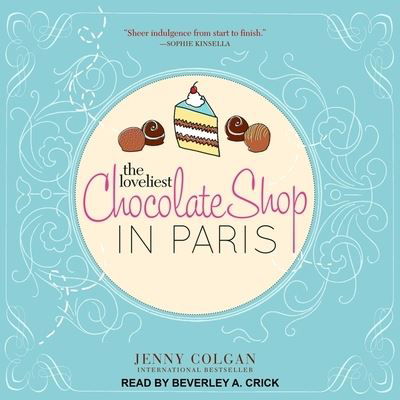 Cover for Jenny Colgan · The Loveliest Chocolate Shop in Paris (CD) (2018)