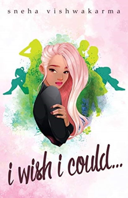 Cover for Sneha Vishwakarma · I Wish I Could... (Paperback Book) (2021)