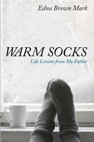 Cover for Edna Brown Mark · Warm Socks (Paperback Bog) (2021)