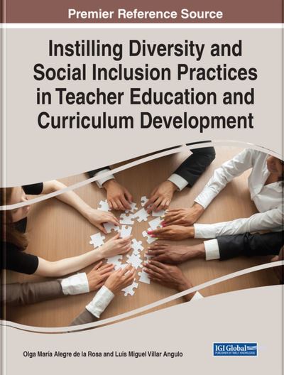 Cover for Instilling Diversity and Social Inclusion Practices in Teacher Education and Curriculum Development (Hardcover Book) (2022)