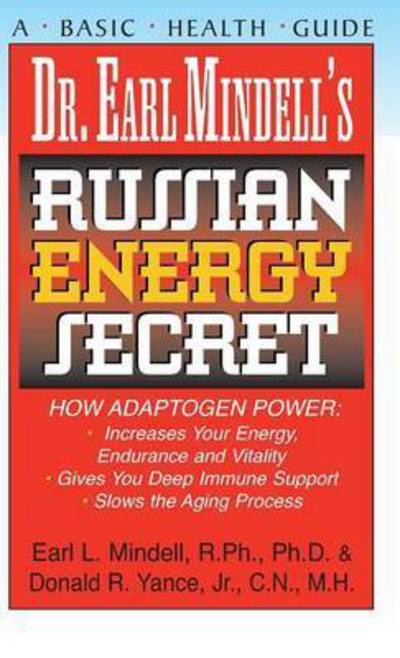 Cover for Earl Mindell · Dr. Earl Mindell's Russian Energy Secret (Innbunden bok) (2003)